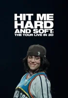 Билли Айлиш: Тур «Hit Me Hard and Soft» смотреть онлайн (2026) бесплатно в HD